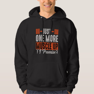 One More Muscle Up Promise Fitness Bodybuilding  2 Hoodie
