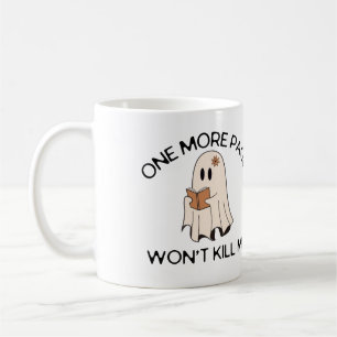 one more page won't kill me horror book lover mum coffee mug