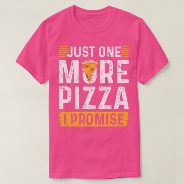 One More Pizza T-Shirt (Design Front)