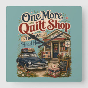 One More Quilt Shop Vintage Cottage Scene Square Wall Clock