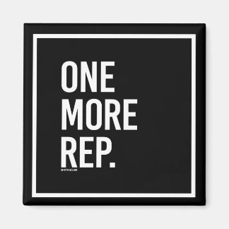 One more rep - - Gym Humour -.png Magnet