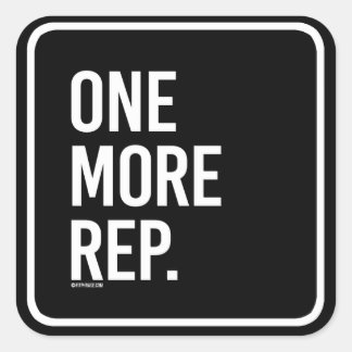 One more rep -   - Gym Humour -.png Square Sticker