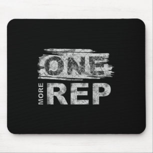 One More Rep _ Gym Motivation  Mouse Pad