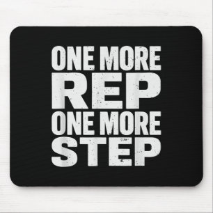 One More Rep One More Step Workout Fitness Motivat Mouse Pad