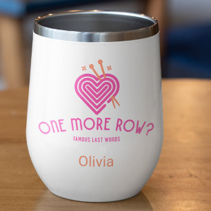 One More Row Famous Last Words Knitting Lover