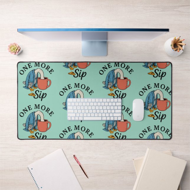 One More Sip   Desk Mat (Office 1)