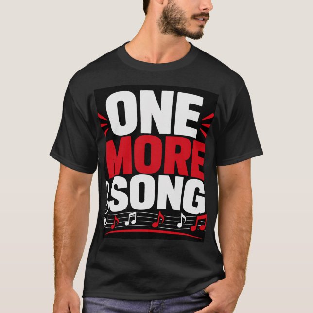 One More Song T-Shirt (Front)