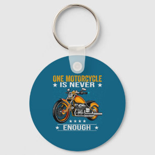 One Motorcycle Is Never Enough - Funny Biker Quote Key Ring