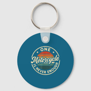 One Motorcycle Is Never Enough Vintage Rider  Key Ring