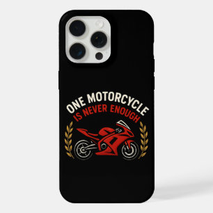 One Motorcycle Never Enough Motorcycle Addiction iPhone 15 Pro Max Case