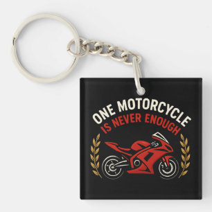 One Motorcycle Never Enough Motorcycle Addiction Key Ring