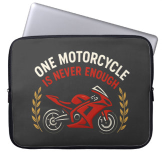 One Motorcycle Never Enough Motorcycle Addiction Laptop Sleeve