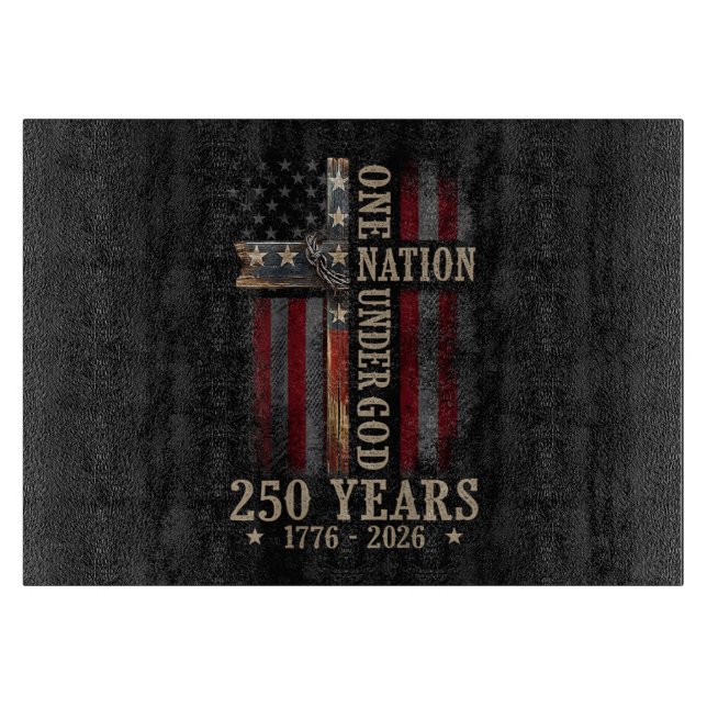 One Nation Under God 250 Years 250th Anniversary Cutting Board (Front)