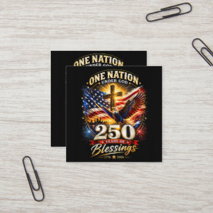 One Nation Under God 250 Years 250th Anniversary Square Business Card