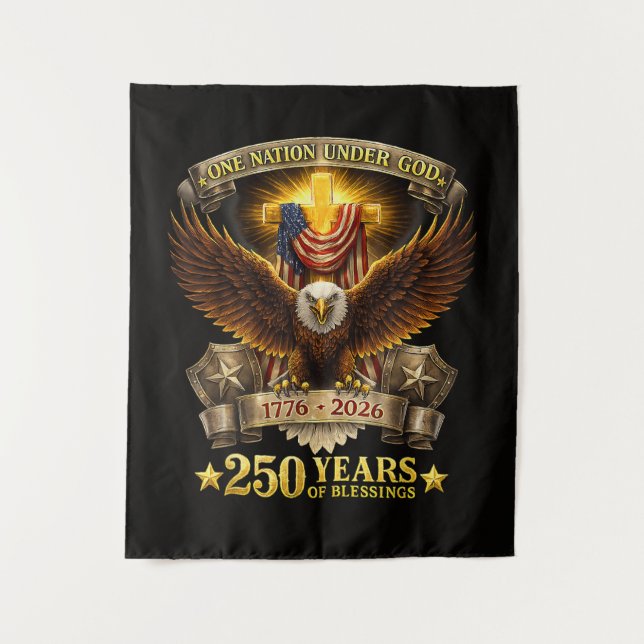 One Nation Under God 250 Years Blessings  Tapestry (Front)