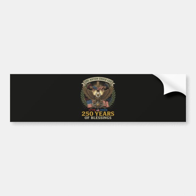 One Nation Under God 250 Years Bumper Sticker (Front)