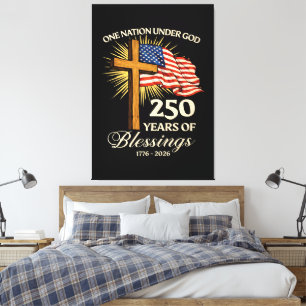 One Nation Under God 250 Years of Blessings Canvas Print