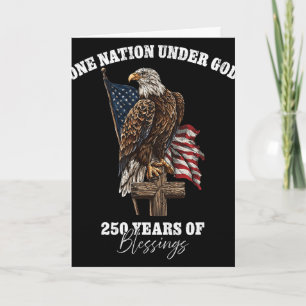 One Nation Under God 250 Years Of Blessings Card