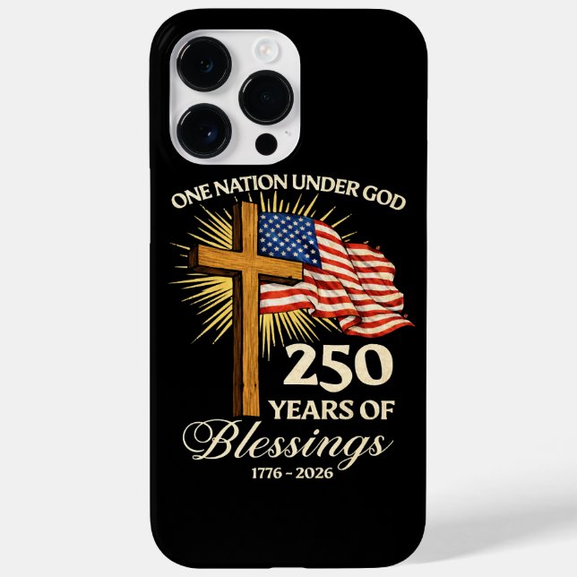 One Nation Under God  250 Years of Blessings Case-Mate iPhone Case (Back)