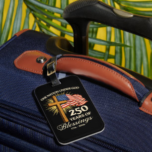 One Nation Under God 250 Years of Blessings Luggage Tag