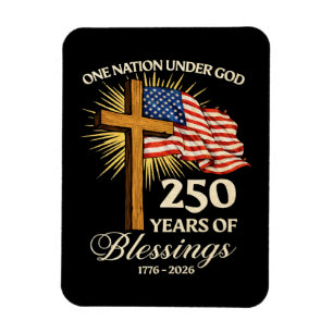 One Nation Under God 250 Years of Blessings Magnet