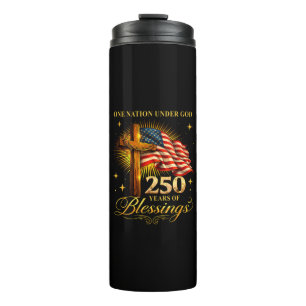 One Nation Under God 250 Years Thermal Tumbler