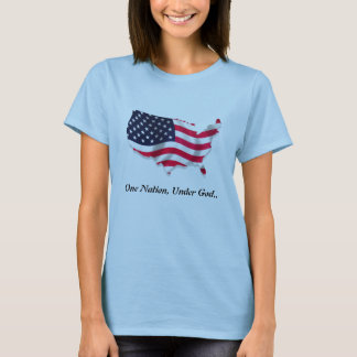One Nation, Under God.. T-Shirt
