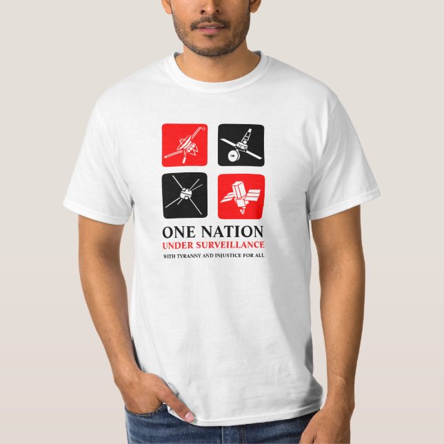 One Nation Under Surveillance T-Shirt (Front)