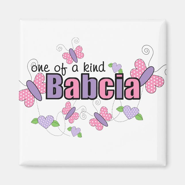 One Of A Kind Babcia Magnet (Front)
