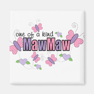 One Of A Kind MawMaw Magnet