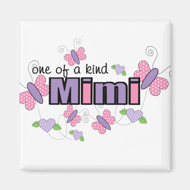 One Of A Kind Mimi Magnet (Front)