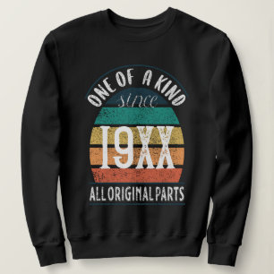 One of a Kind Since 19XX All Original Parts Long Sweatshirt