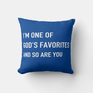 One of God's Favourites pillow