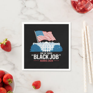 One Of Those Black Jobs Harris 2024 Napkin