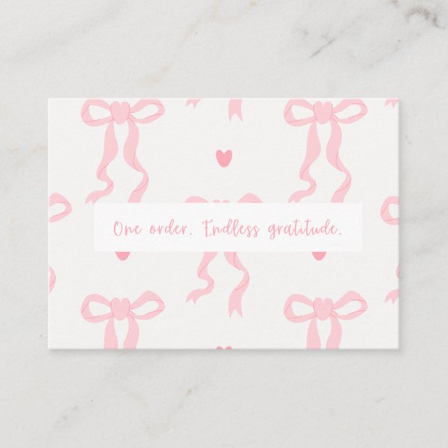 One Order. Endless Gratitude. | Pink Bow Thank You Card (Front)