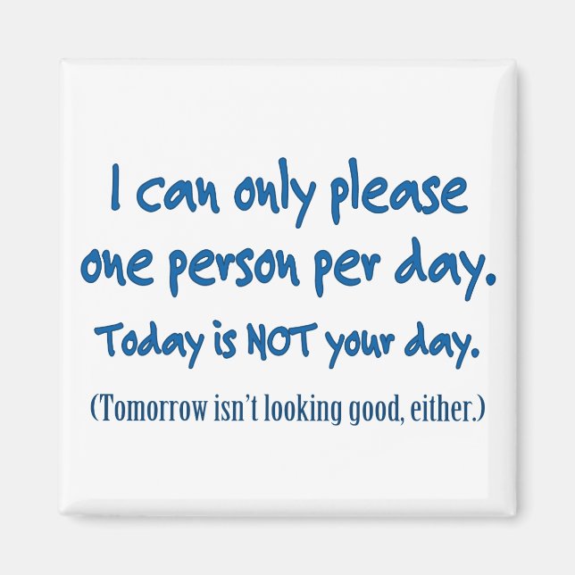 One Person Per Day Magnet (Front)
