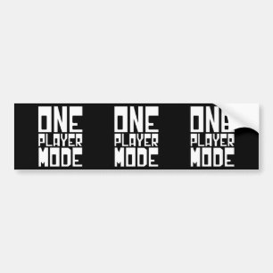 ONE PLAYER MODE BUMPER STICKER