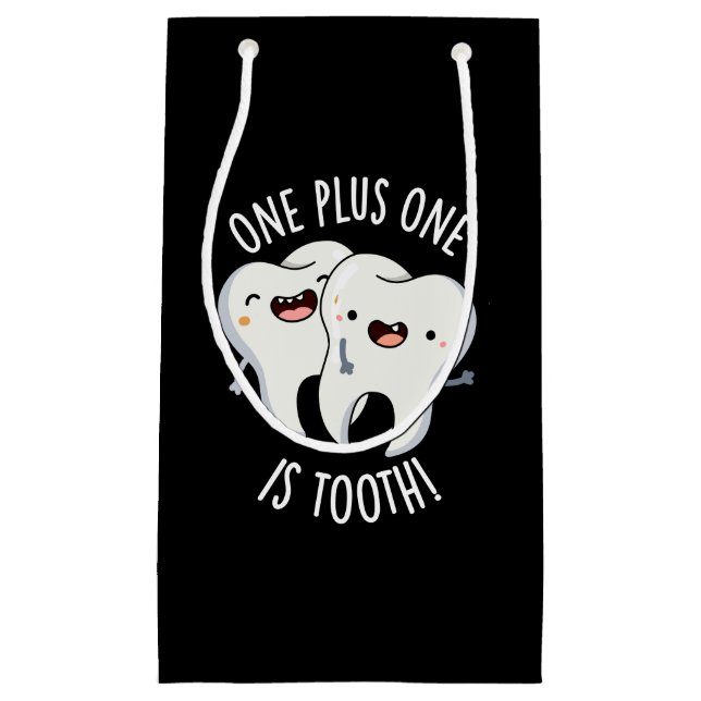 One Plus One Is Tooth Funny Dental Pun Dark BG Small Gift Bag (Front)