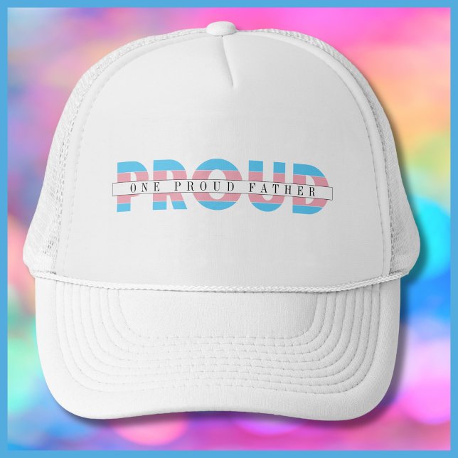One Proud Father Transgender Rights Custom Text Trucker Hat (Creator Uploaded)