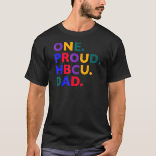 One Proud Hbcu Dad T-Shirt