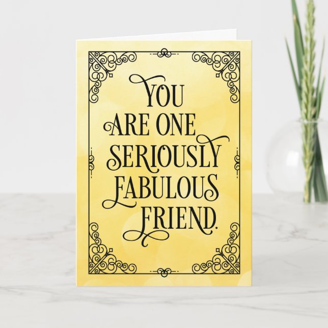 One Seriously Fabulous Friend Birthday Card (Front)