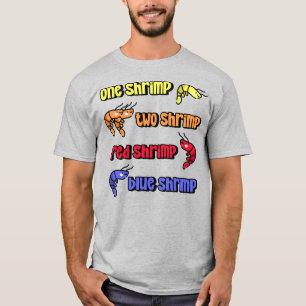 One Shrimp Two Shrimp T-Shirt
