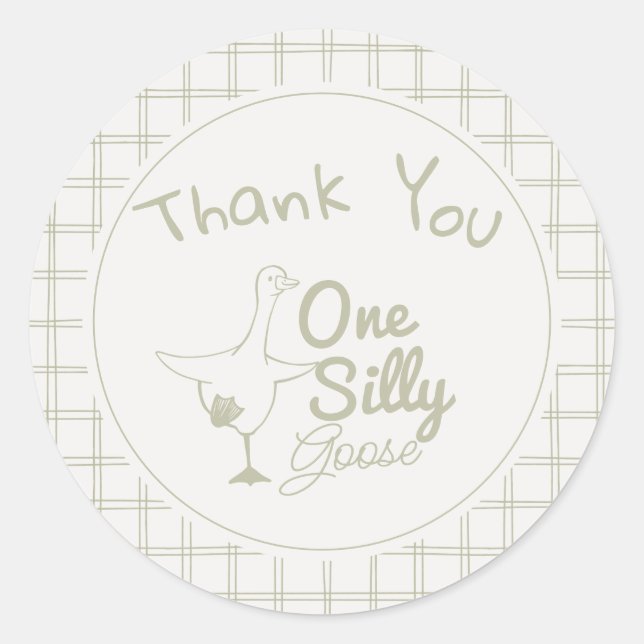 One Silly Goose Green Drawn Thank You 1st Birthday Classic Round Sticker (Front)