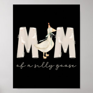 One Silly Goose Mama 1st First Birthday Family 202 Poster