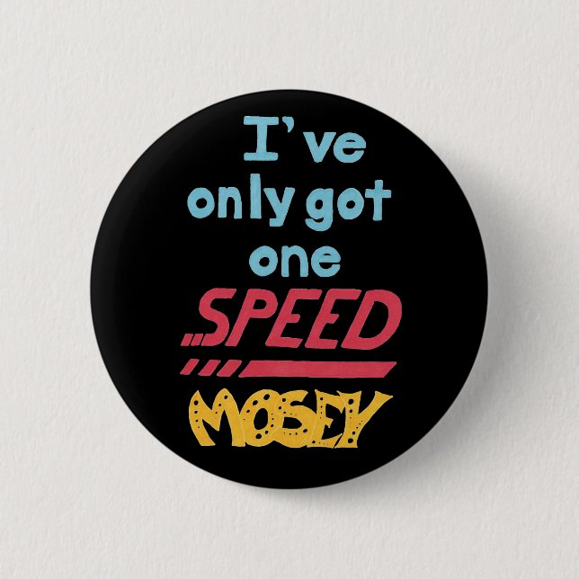 One Speed 6 Cm Round Badge (Front)