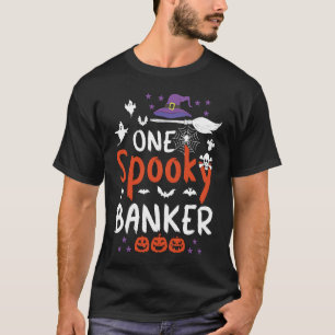 One Spooky Banker  Banker Halloween Witch Costume T-Shirt