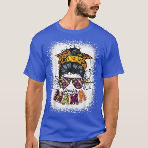 One Spooky Mama For Halloween Messy Bun Mum Monste T-Shirt