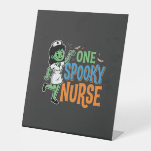 One Spooky Nurse Halloween Design Pedestal Sign