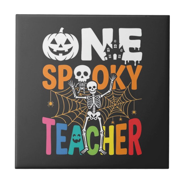 One Spooky Teacher Halloween Design_1 Tile (Front)