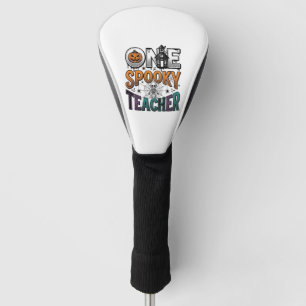 One Spooky Teacher Halloween Vector Design_1 Golf Head Cover